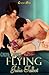 Flying (Cirque Caprice #3)