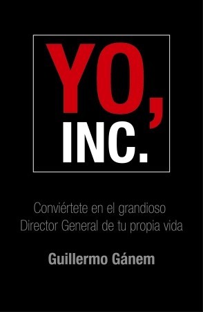 Yo, Inc. (Spanish Edition)