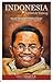 Indonesia, Habis Gelap Terbitlah Terang by Ishadi S.K.