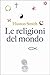 Le religioni del mondo by Huston Smith