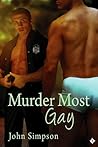 Murder Most Gay by John Simpson