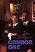 Condor One (Condor, #1)