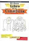El gran libro de la cinefilia by Xavier Águeda Calpena