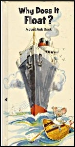 Why Does It Float (Just Ask Book)