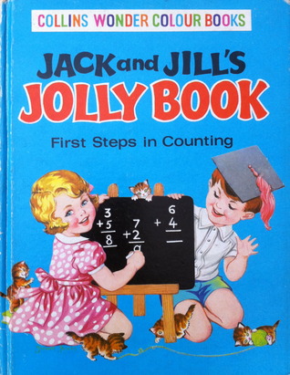 Jack and Jill's Jolly Book: First Steps in Counting (Collins Wonder Colour Book)