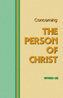 Concerning the Person of Christ