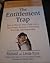 The Entitlement Trap: How to Rescue Your Child with a New Family System of Choosing, Earning, and Ownership