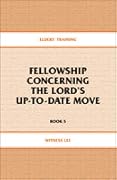Elders' Training Book 05: Fellowship Concerning the Lord's Up-To-Date Move