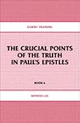 Elders' Training, Book 06: The Crucial Points of the Truth in Paul's Epistles