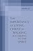 The Importance of Living Christ by Walking According to the Spirit