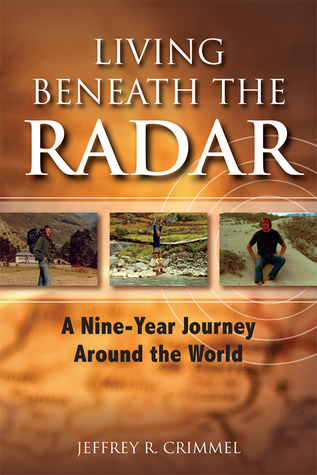 Living Beneath the Radar; A Nine Year Journey Around the World (ebook)