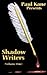Shadow Writers: v. 1