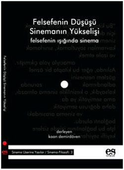 Felsefenin Düşüşü Sinemanın Yükselişi (Paperback)