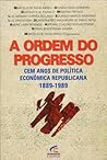A Ordem do Progre...