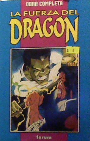 La fuerza del dragón: Obra completa (Dragon Lines USA #1-4)