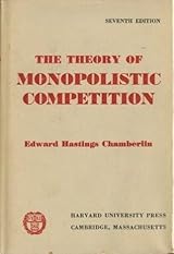 The Theory of Monopolistic Competition by Edward Hastings