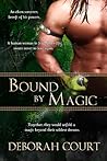Bound by Magic by Deborah   Court