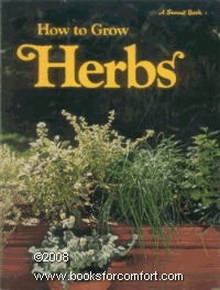 How to Grow Herbs (Sunset Gardening & Outdoor Building Books)