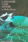 A Stranger Came Ashore by Mollie Hunter