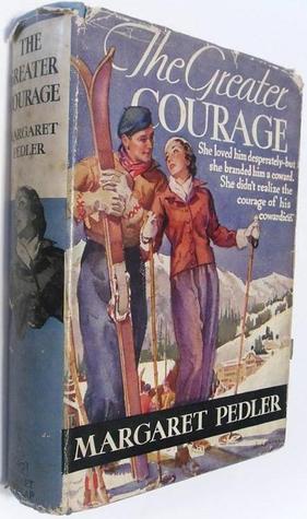 The Greater Courage (Hardcover)