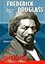 Fredrick Douglass: Truth Is of No Color