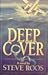 Deep Cover