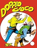 Tex n. 6: Doppio gioco