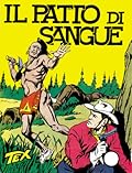 Tex n. 7: Il patto di sangue