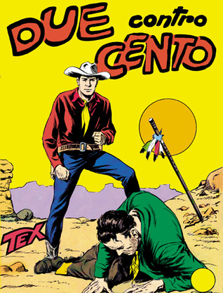 Tex n. 8: Due contro cento (Mass Market Paperback)