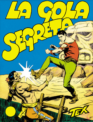 Tex n. 14: La gola segreta (Mass Market Paperback)