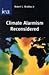 Climate Alarmism Reconsidered