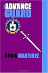 The Advance Guard by Don A. Martinez The Advance Guard by Don A. Martinez