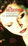 Assassino de Sombras by Val McDermid