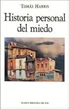 Historia Personal del Miedo by Tomás Harris