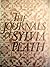 The Journals of Sylvia Plath by Sylvia Plath The Journals of Sylvia Plath by Sylvia Plath