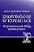Knowing God by Experience: The Spiritual Senses in the Theology of William of Auxerre