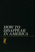 How To Disappear in America