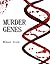 Murder Genes