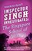 The Singapore School of Villainy (Inspector Singh Investigates #3)