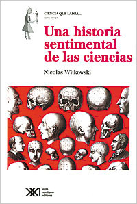 Una Historia Sentimental De Las Ciencias
