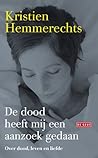 De dood heeft mij een aanzoek gedaan