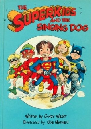 The superkids and the singing dog