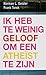 Ik heb te weinig geloof om een atheïst te zijn by Norman L. Geisler