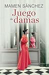 Juego de damas by Mamen Sánchez