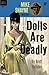Dolls Are Deadly
