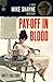 Pay-Off in Blood