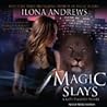 Magic Slays by Ilona Andrews