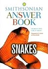 Smithsonian Answer Book: Snakes