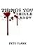 Things You Should Know