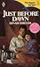 Just Before Dawn by Dinah Shields